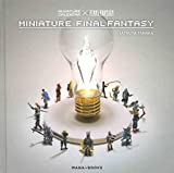 Miniature Final Fantasy (French Edition)