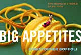 Big Appetites: Tiny People in a World of Big Food