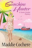 Sunshine Hunter (A Susan Hunter Mystery Book 1)