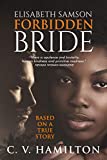 Elisabeth Samson, Forbidden Bride: Based on the true story of the first black woman in 18th century Suriname to get legal permission to marry white.