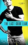 The Last Good Liar: A Fake-Relationship Romantic Comedy (Carolina Kisses Book 3)