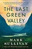 The Last Green Valley: A Novel