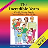 The Incredible Years: A Troubleshooting Guide for Parents of Children Aged 2-8 Years