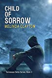 Child of Sorrow (Tennessee Delta Series Book 3)