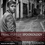 Principles of Spookology: Spectral Files Series, Book 2