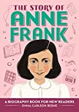 The Story of Anne Frank: A Biography Book for New Readers (The Story of: A Biography Series for New Readers)