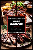 Top 30 Most Delicious Ribs Recipes: A Ribs Cookbook with Pork, Beef and Lamb - [Books on grilling, barbecuing, roasting, basting and rubs] - (Top 30 Most Delicious Recipes Book 1) (Volume 1)