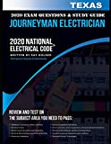 Texas 2020 Journeyman Electrician Exam Questions and Study Guide: 400+ Questions for study on the National Electrical Code