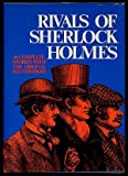 Rivals of Sherlock Holmes: Forty Stories of Crime and Detection from Original Illustrated Magazines