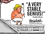 A Very Stable Genius: @realDonaldTrump