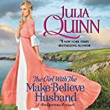 The Girl with the Make-Believe Husband: A Bridgertons Prequel