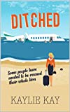 Ditched: Some people have needed to be rescued their whole lives...