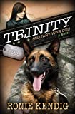 Trinity: Military War Dog (A Breed Apart Book 1)