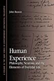 Human Experience: Philosophy, Neurosis, and the Elements of Everyday Life (Suny Series in Contemporary Continental Philosophy)