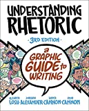 Understanding Rhetoric: A Graphic Guide to Writing