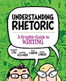 By Elizabeth Losh - Understanding Rhetoric: A Graphic Guide to Writing (2/13/13)