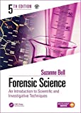 Forensic Science: An Introduction to Scientific and Investigative Techniques, Fifth Edition