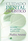 Cuidado dental holístico: Guía completa para la salud integral de dientes y encías