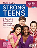 Merrell's Strong Teens—Grades 9–12: A Social and Emotional Learning Curriculum, Second Edition