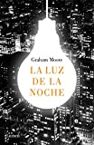 La luz de la noche /The Last Days of Night (Spanish Edition)