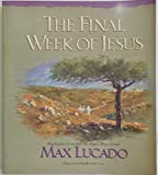 The Final Week of Jesus