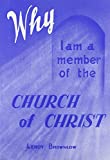 Why I Am a Member of the Church of Christ