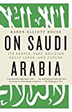 On Saudi Arabia: Its People, Past, Religion, Fault Lines--and Future