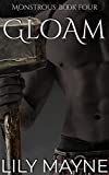 Gloam: Gay Monster Romance (Monstrous Book 4)