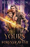 Yours, Forever After: a Gay Fairytale Romance