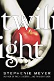 Twilight (The Twilight Saga Book 1)