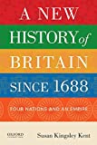 A New History of Britain since 1688: Four Nations and an Empire