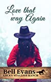 Love that way Again: Taylor Family Christian Romance in Lucky Stallion Ranch Book 2 (The Lucky Stallion Ranch)