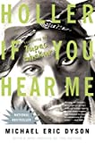 Holler If You Hear Me( Searching for Tupac Shakur)[HOLLER IF YOU HEAR ME][Paperback]