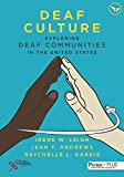 Deaf Culture (Exploring Deaf Communities in the United States)