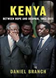 Kenya: Between Hope and Despair, 1963-2011