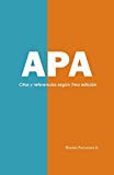 APA: Guía de citas y referencias bibliográficas (Spanish Edition)