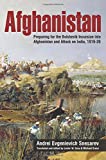 Afghanistan: Preparing for the Bolshevik Incursion into Afghanistan and Attack on India, 1919-20 (Helion Studies in Military History)