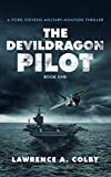 The Devil Dragon Pilot: A Ford Stevens Military-Aviation Thriller (Book 1)