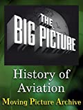 The Big Picture - History of Aviation