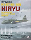 Mitsubishi Ki-67/Ki-109 Hiryu in Japanese Army Air Force Service: (Schiffer Military/Aviation History)