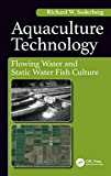 Aquaculture Technology: Flowing Water and Static Water Fish Culture