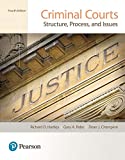 Criminal Courts: Structure, Process, and Issues