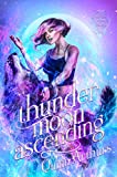 Thunder Moon Ascending (Lupine Hollow Academy Book 3)