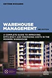 Warehouse Management: A Complete Guide to Improving Efficiency and Minimizing Costs in the Modern Warehouse