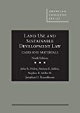 Land Use and Sustainable Development Law, Cases and Materials (American Casebook Series)