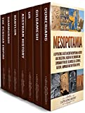 Mesopotamia: A Captivating Guide to Ancient Mesopotamian History and Civilizations, Including the Sumerians and Sumerian Mythology, Gilgamesh, Ur, Assyrians, Babylon, Hammurabi and the Persian Empire