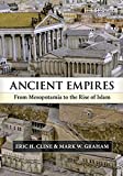 Ancient Empires: From Mesopotamia to the Rise of Islam