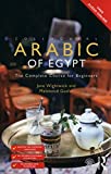 Colloquial Arabic of Egypt: The Complete Course for Beginners