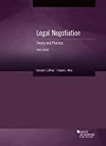 Legal Negotiation: Theory and Practice (Coursebook)