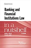 Banking and Financial Institutions Law in a Nutshell (Nutshells)